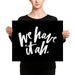We Have It All | Canvas