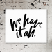 We Have It All | Canvas