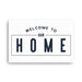 Welcome To Our Home | Large | Canvas