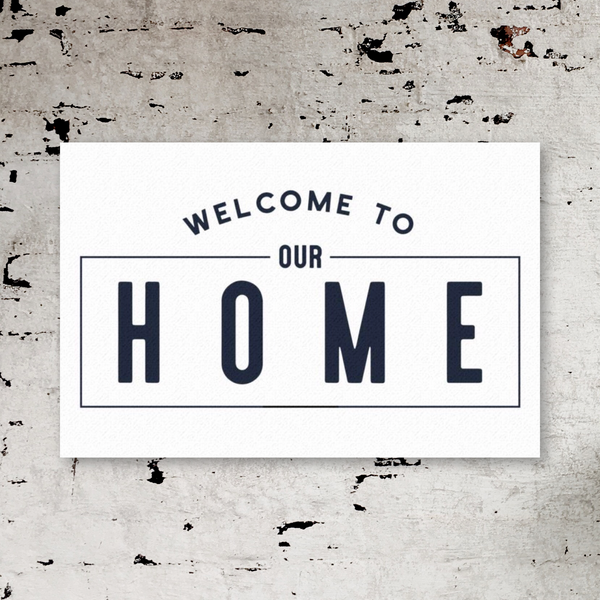 Welcome To Our Home | Large | Canvas