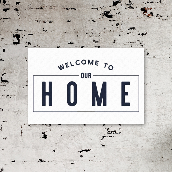 Welcome To Our Home | Small | Canvas